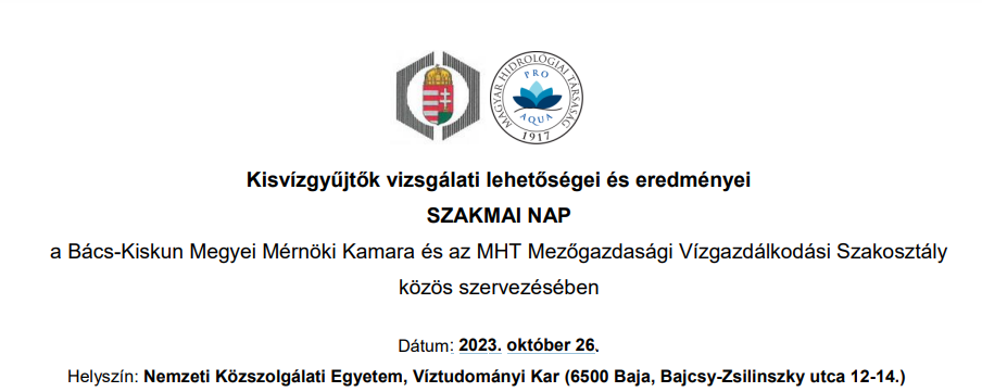 Kisvízgyűjtők vizsgálati lehetőségei és eredményei
SZAKMAI NAP  2023. október 26.